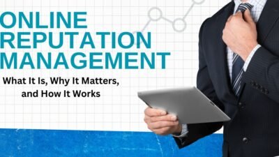 Who Uses Online Reputation Management and Why