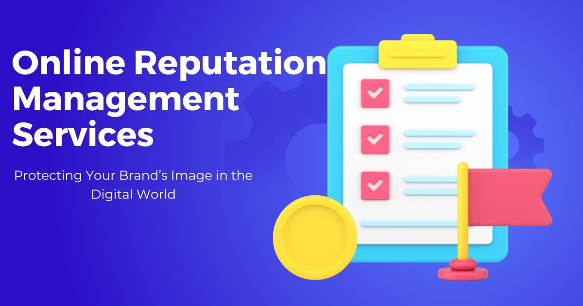 What Are Online Reputation Management Services & Why You Need Them