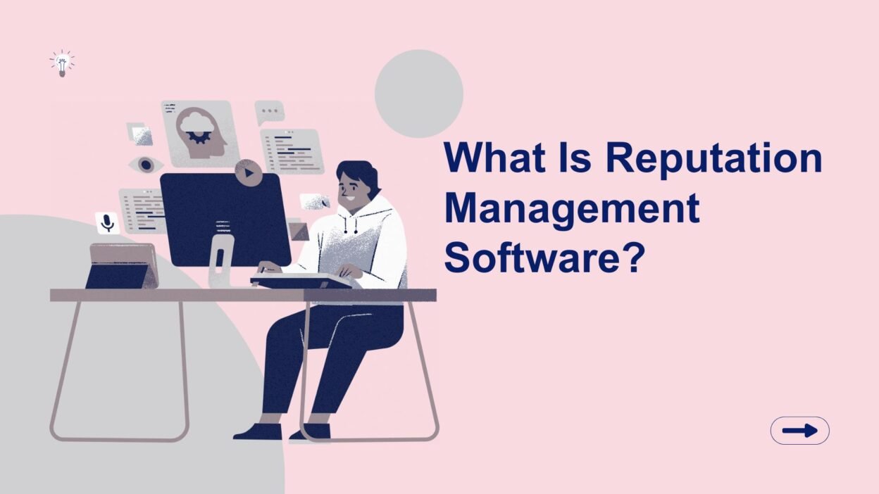 What Is Reputation Management Software
