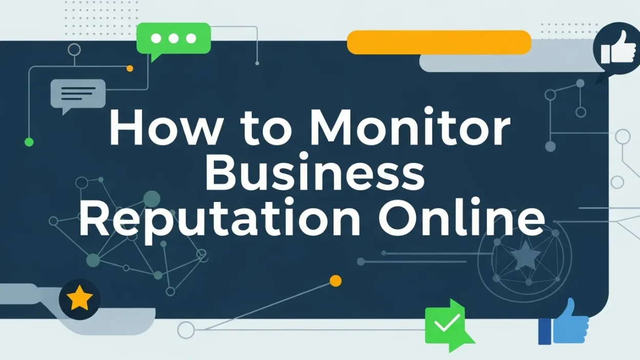How to monitor business reputation online using digital tools and analytics